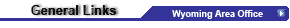 Menu Header: General Info. for Wyoming Area Office