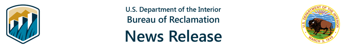 Header image reading “U.S. Department of the Interior, Bureau of Reclamation – News Release,” with th
                <span>... <a href=