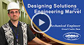 Designing Solutions for an Engineering Marvel