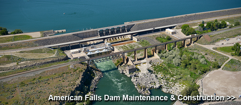 Go to American Falls Dam Maintenance and Construction Page