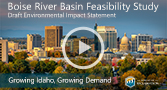 Go to Welcome to the Boise River Basin Feasibility Study Video on YouTube