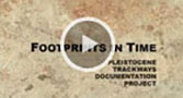 Go to Pleistocene Trackways Documentation Project video on Snake River's Cultural Resources page